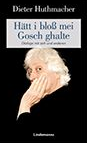 Dieter Huthmacher: Hätt i bloß mei Gosch ghalte - Preview